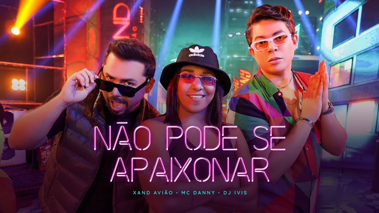 Fashion Não Pode Se Apaixonar - Xand Avião, Mc Danny, Dj Ivis - YouTube