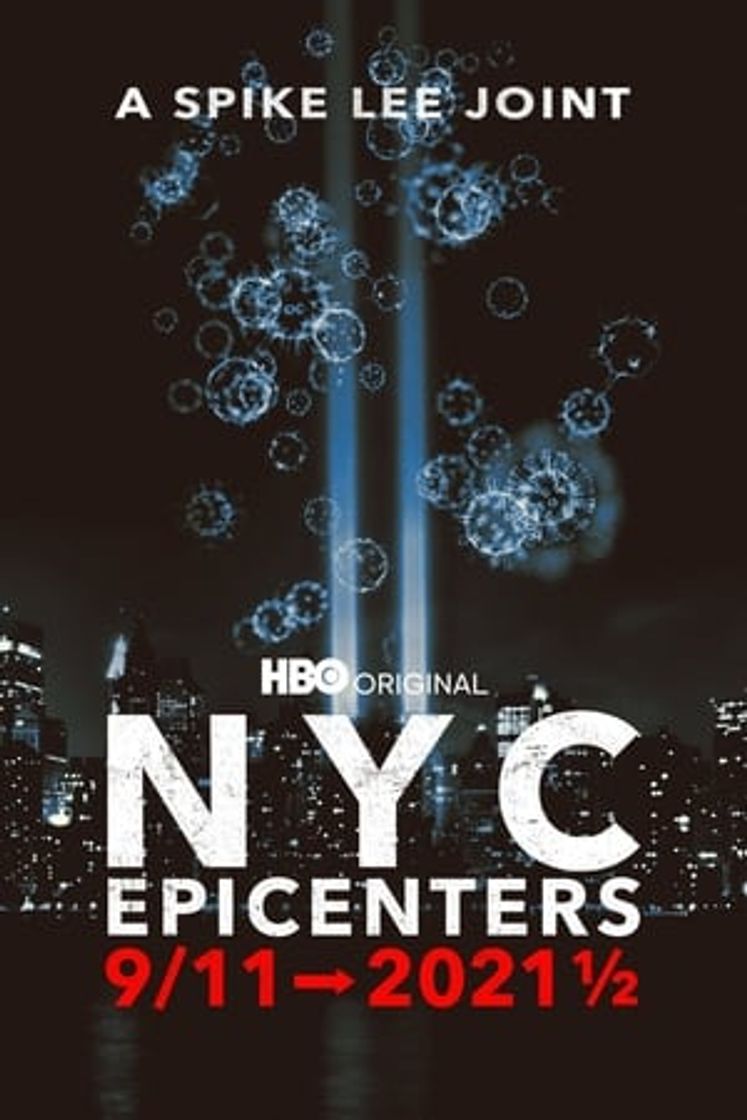 Serie NYC Epicenters 9/11➔2021½