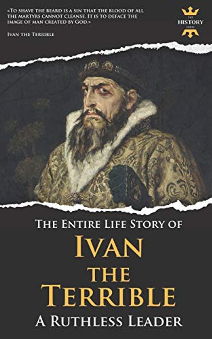 Libros IVAN THE TERRIBLE: A Ruthless Leader. The Entire Life Story: 13