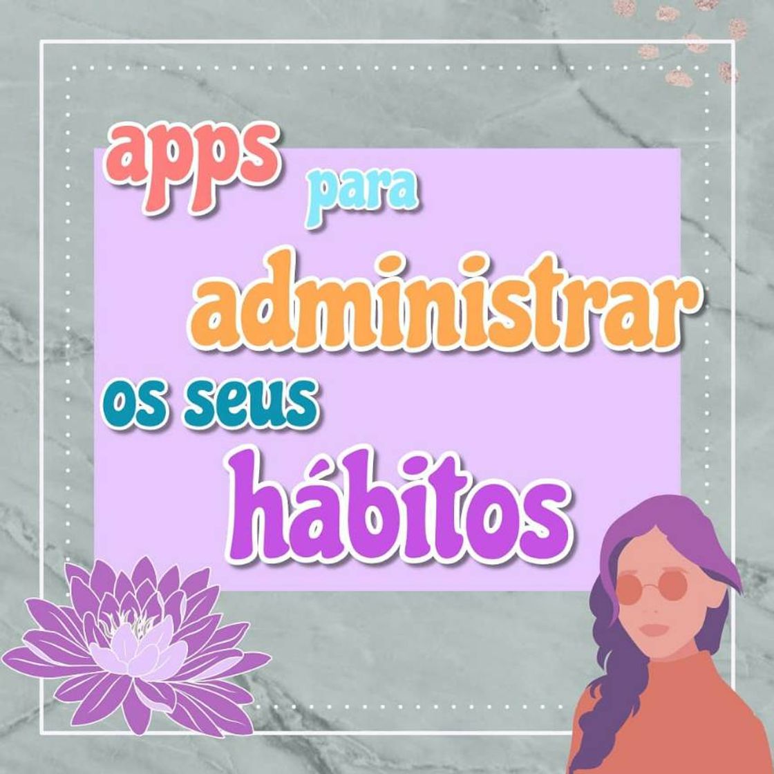 Moda apps para administrar os seus hábitos