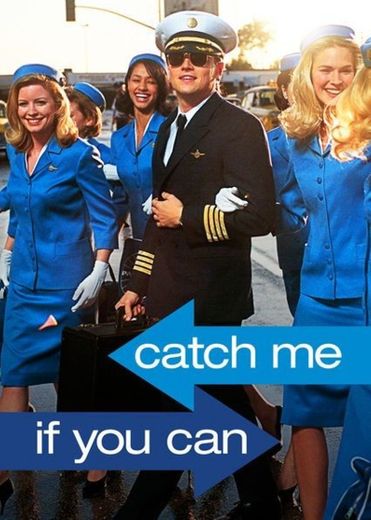 Catch Me If You Can