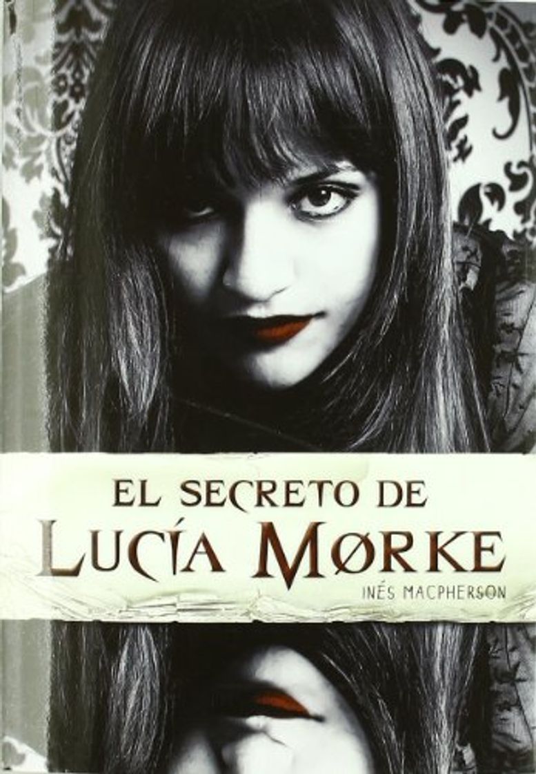 Libros El secreto de Lucía Morke (Luna roja)