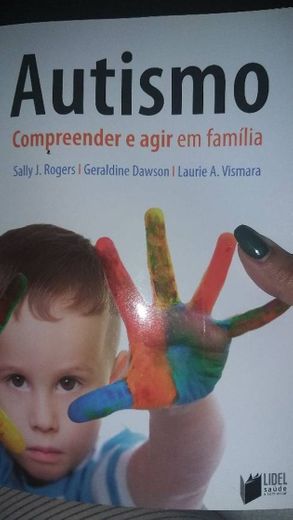 Autismo compreender e agir em familia- livro 