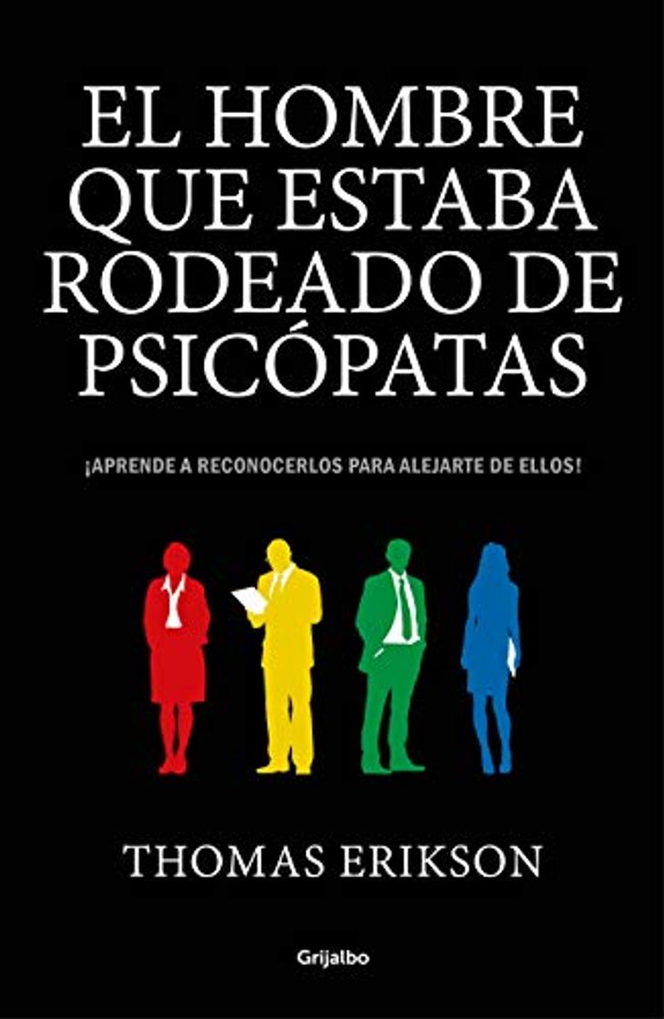 Book El hombre que estaba rodeado de psicópatas: ¡Aprende a reconocerlos para alejarte