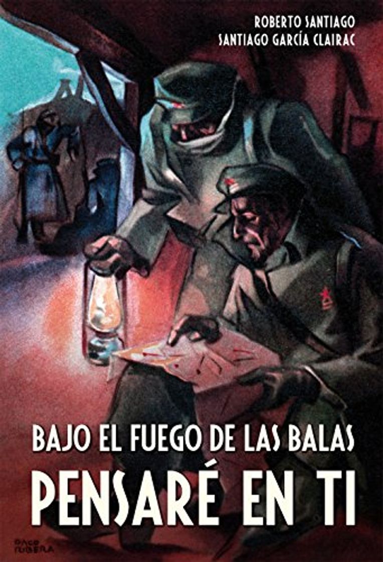 Book Bajo el fuego de las balas pensaré en ti