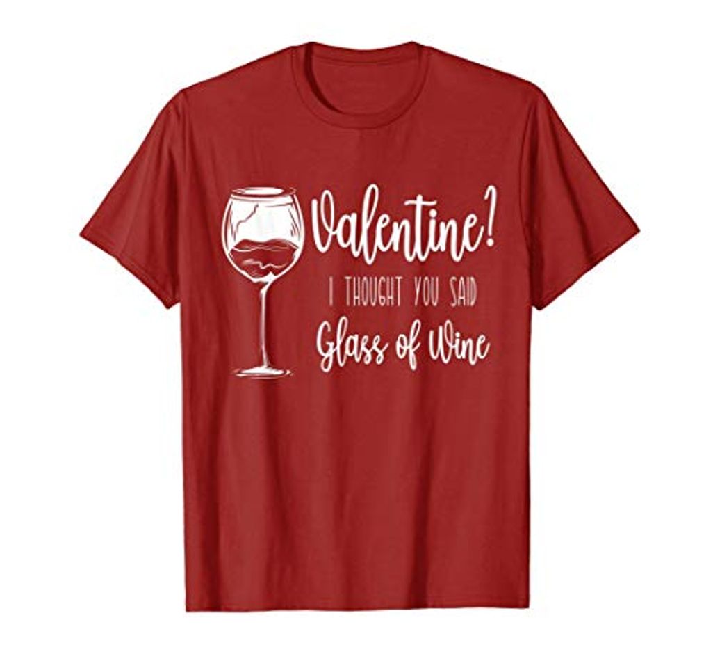 Product ¿Enamorado? Pensé que habías dicho vaso de vino Día de San V Camiseta