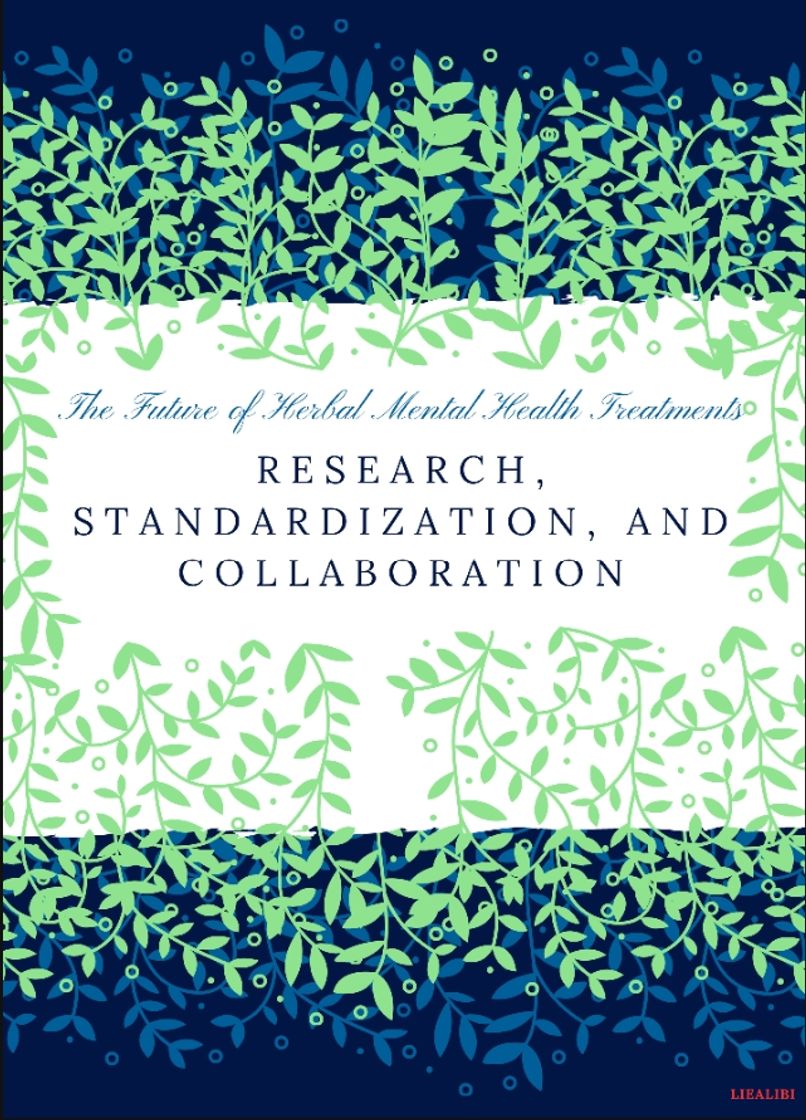 Social .The Future of Herbal Mental Health Treatments: Research, Standardization, and Collaboration