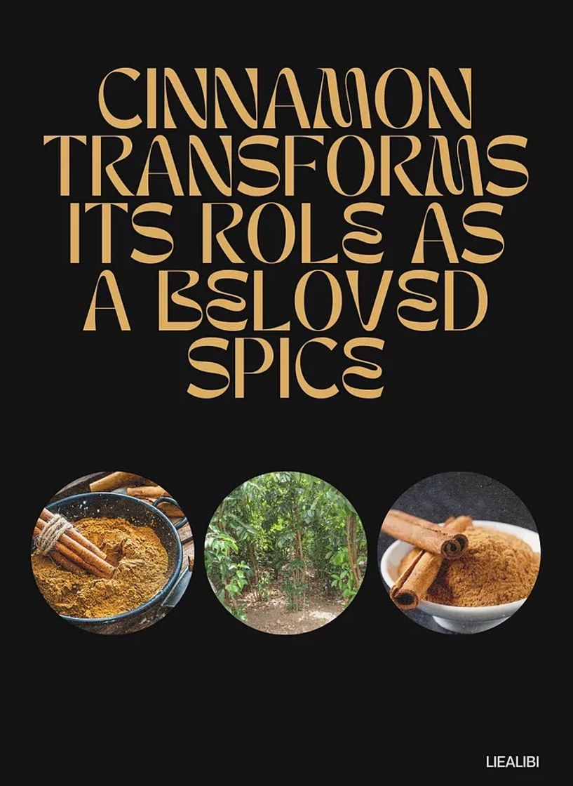 Fashion .Cinnamon Transforms Its Role as a Beloved Spice