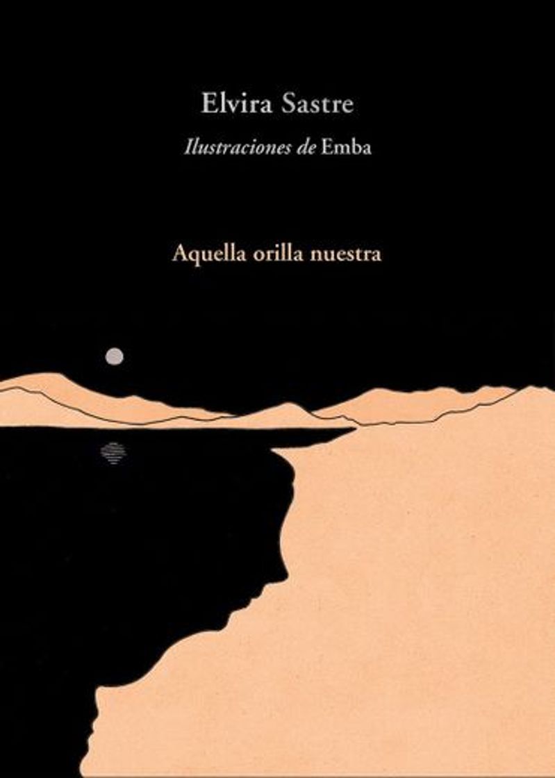 Book Aquella orilla nuestra Elvira Sastre