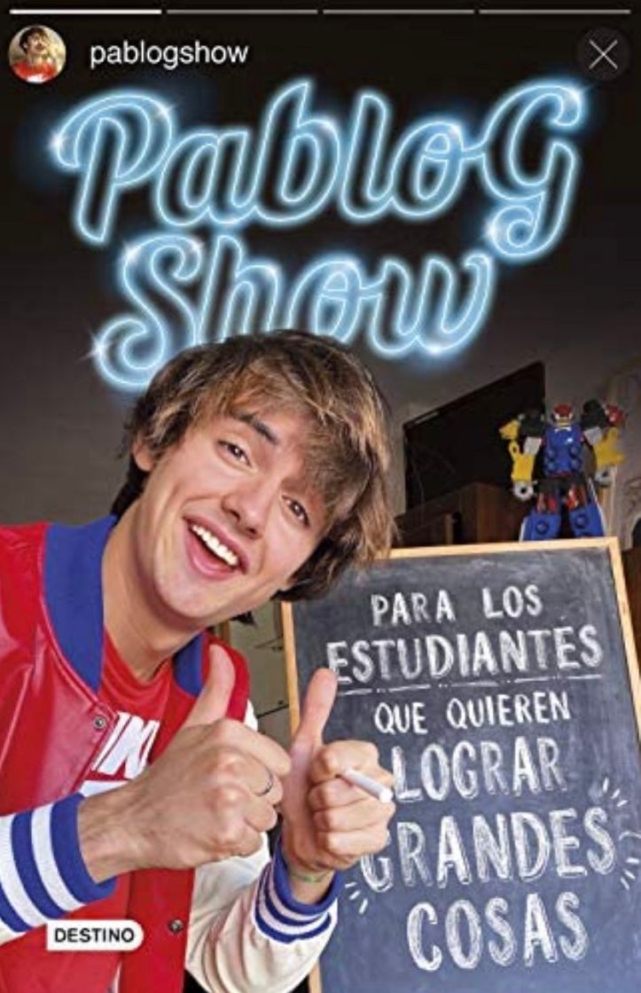 Libros Pablo g show: Para los estudiantes que quieren lograr grandes cosas