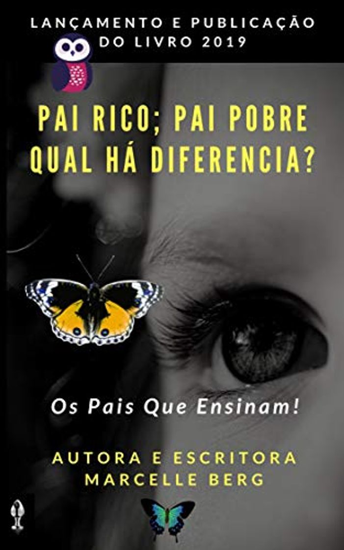 Book Pai Rico Pai Pobre Qual a Diferença?: Pai Rico Pai Pobre