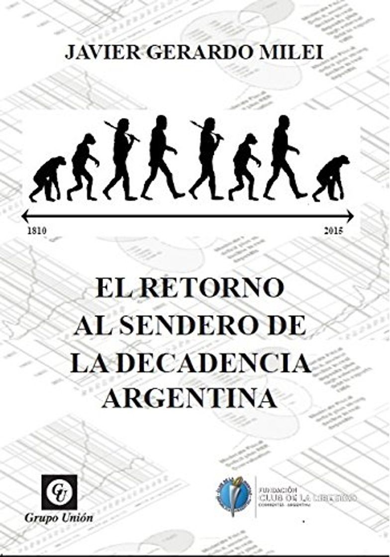 Book El retorno al sendero de la decadencia argentina