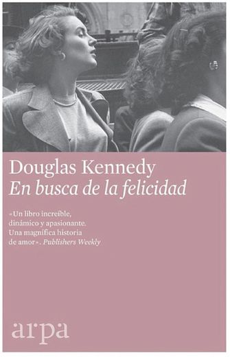 En busca de la felicidad - Douglas Kennedy