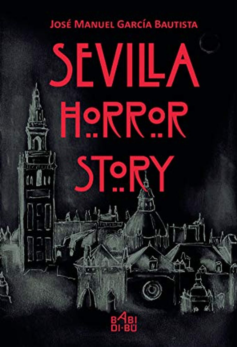 Book Sevilla horror story