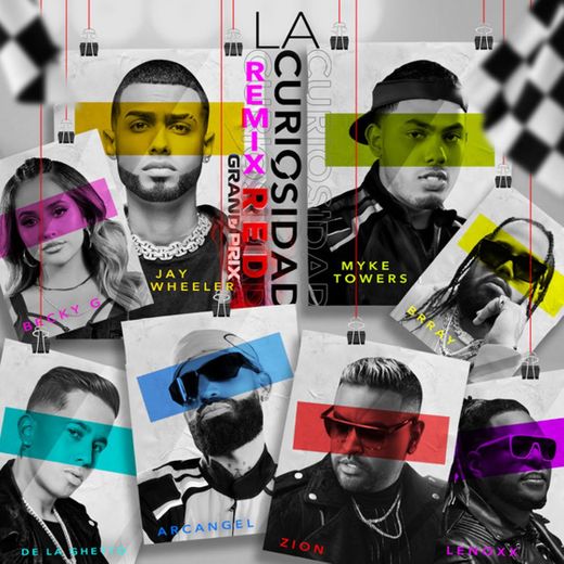 La Curiosidad (feat. Dj Nelson, Arcangel, Zion & Lennox, De La Ghetto & Brray) - Red Grand Prix Remix