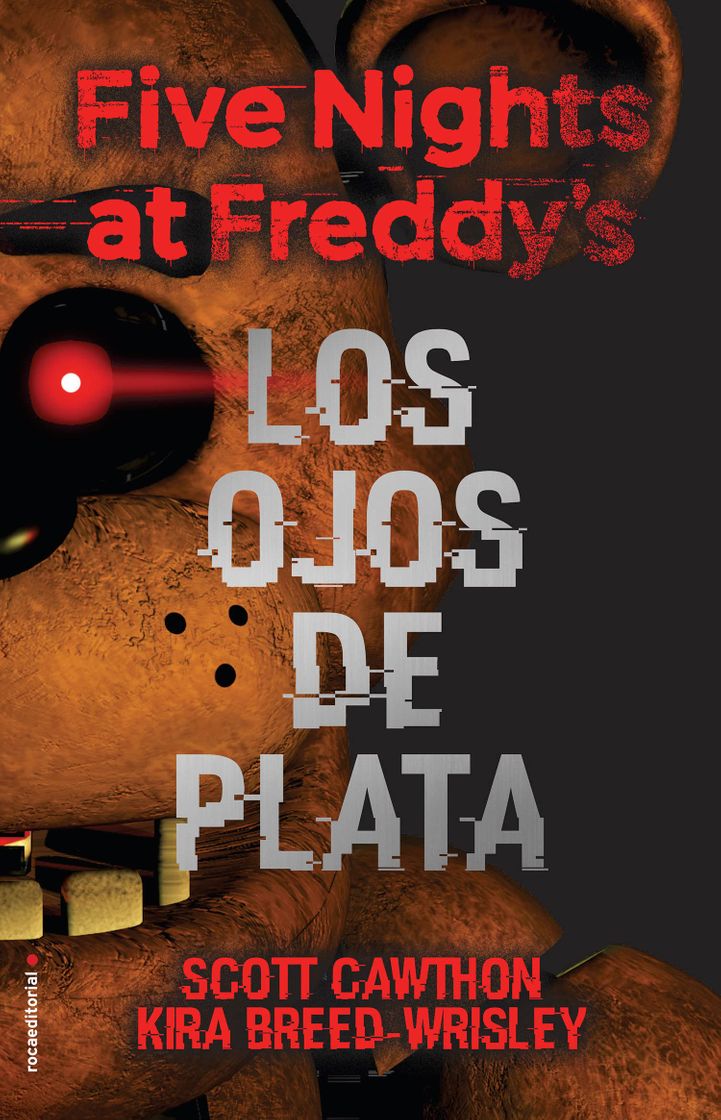 Libros Los ojos de plata Fnaf