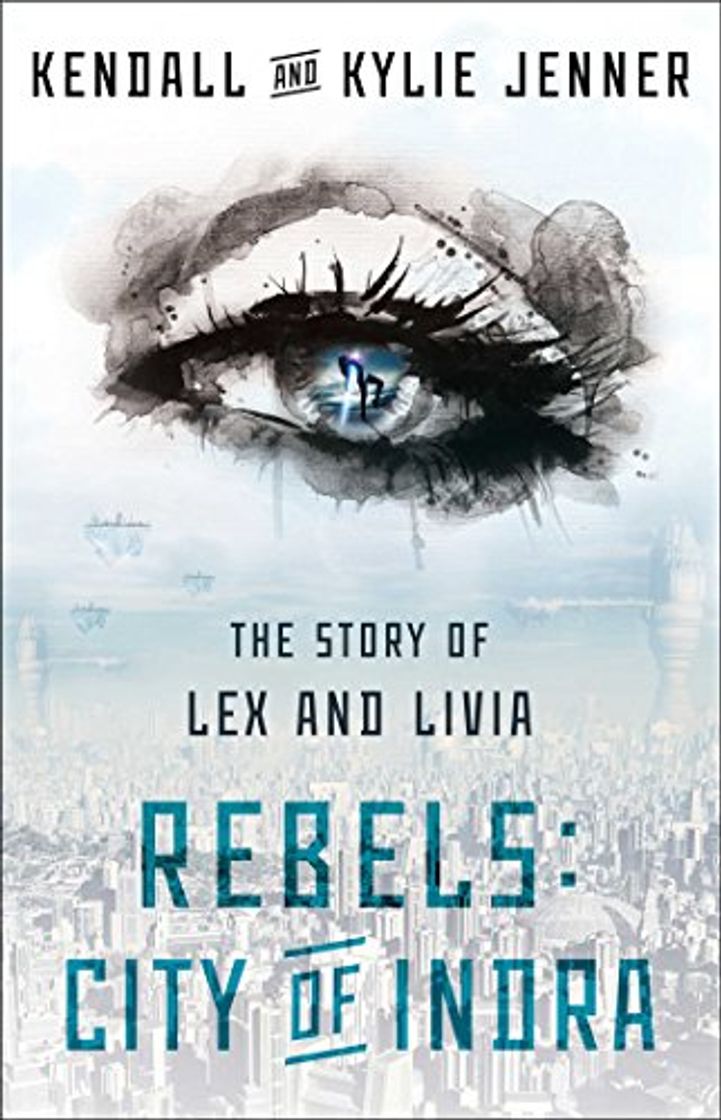 Libro Rebels, City of Indra: The Story of Lex and Livia