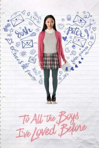 To All the Boys I've Loved Before