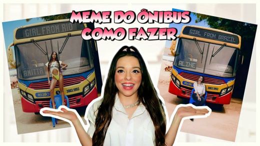 Como fazer o meme do ônibus do clipe da Anitta-GIRL From Rio