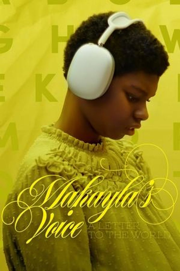 Movies Makayla's Voice: A Letter to the World