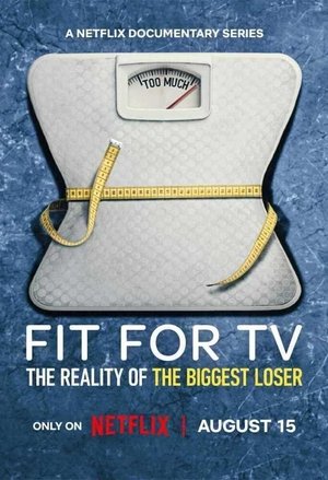 Serie Fit for TV: The Reality of the Biggest Loser