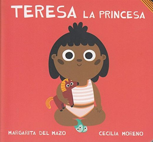 Teresa La Princesa