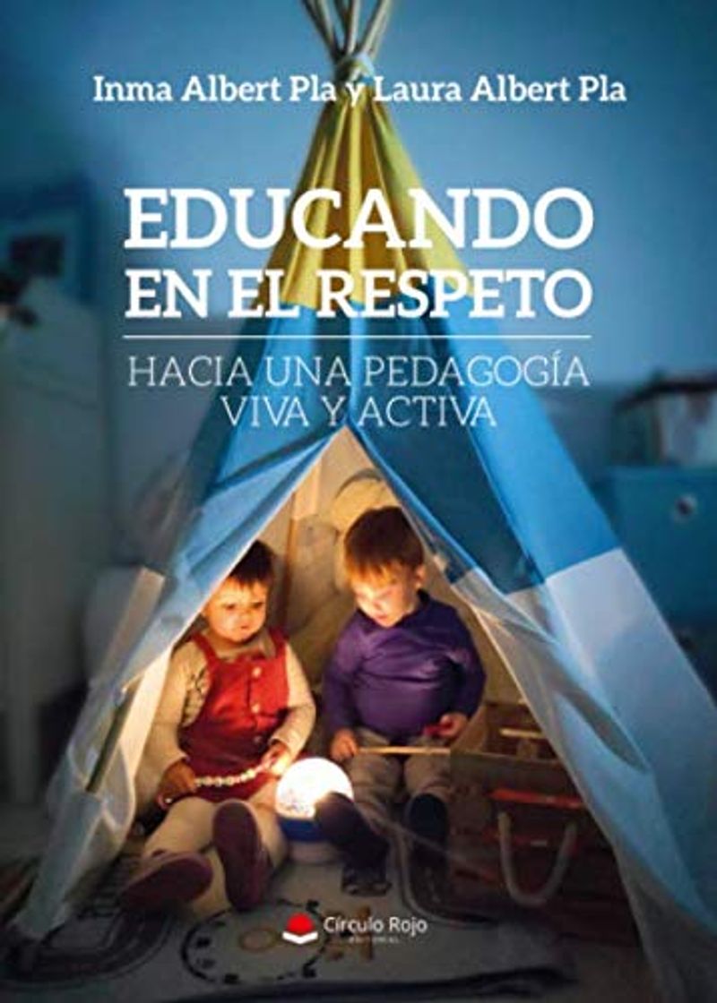 Books Educando en el respeto: Hacia una pedagogía viva y activa