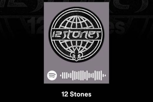 12 Stones -Spotify 