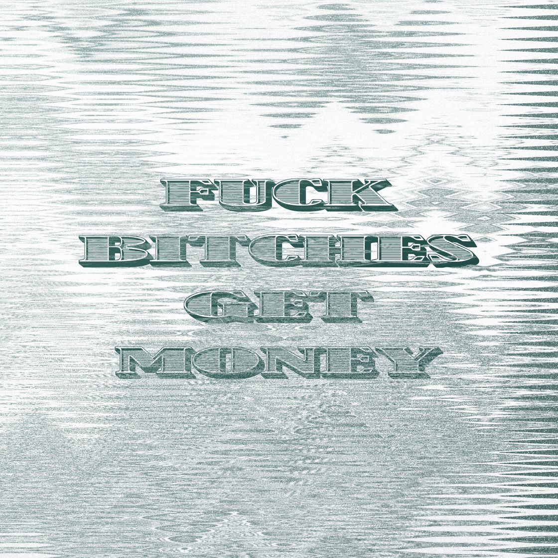 Music Fuck Bitches Get Money
