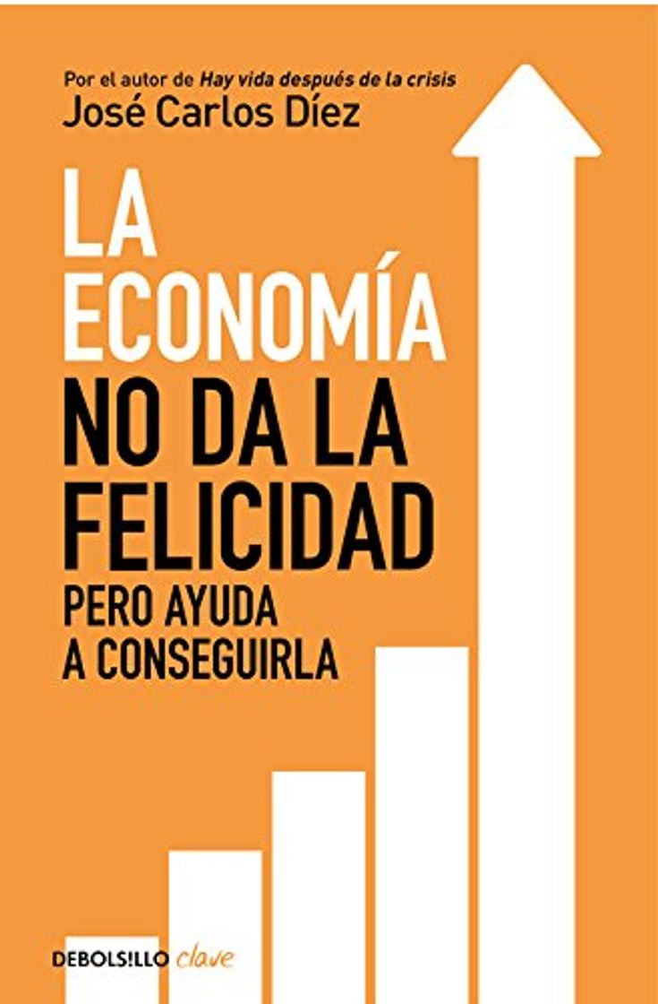 La economía no da la felicidad: pero ayuda a conseguirla