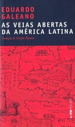 As Veias Abertas Da América Latina - Coleção L&PM Pocket