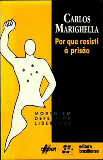 Por que resisti a prisão, Marighella