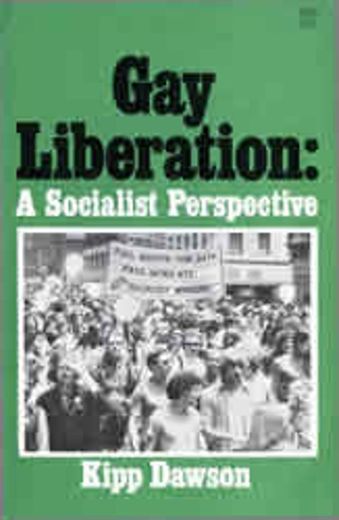 15.Libertação gay: uma perspectiva socialista, Kipp Dawson