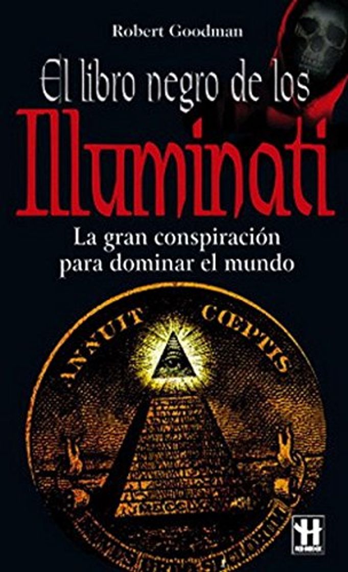 Libro Libro negro de los illuminati, el: La gran conspiración para dominar el