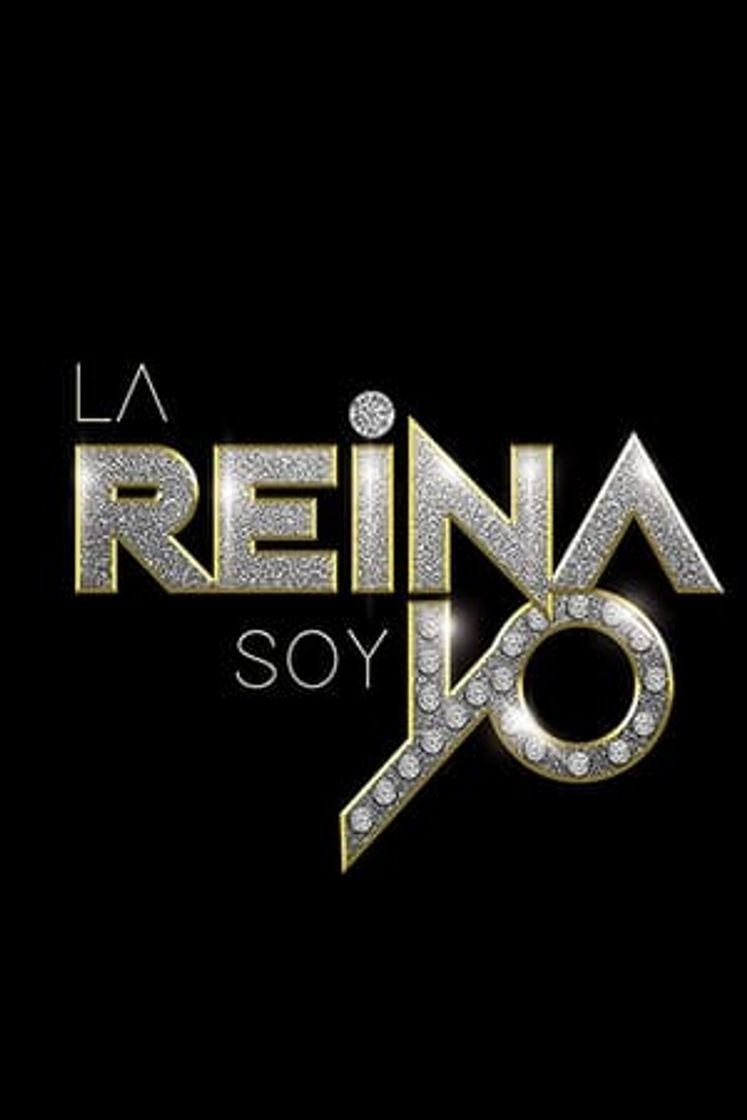 Serie La Reina Soy Yo