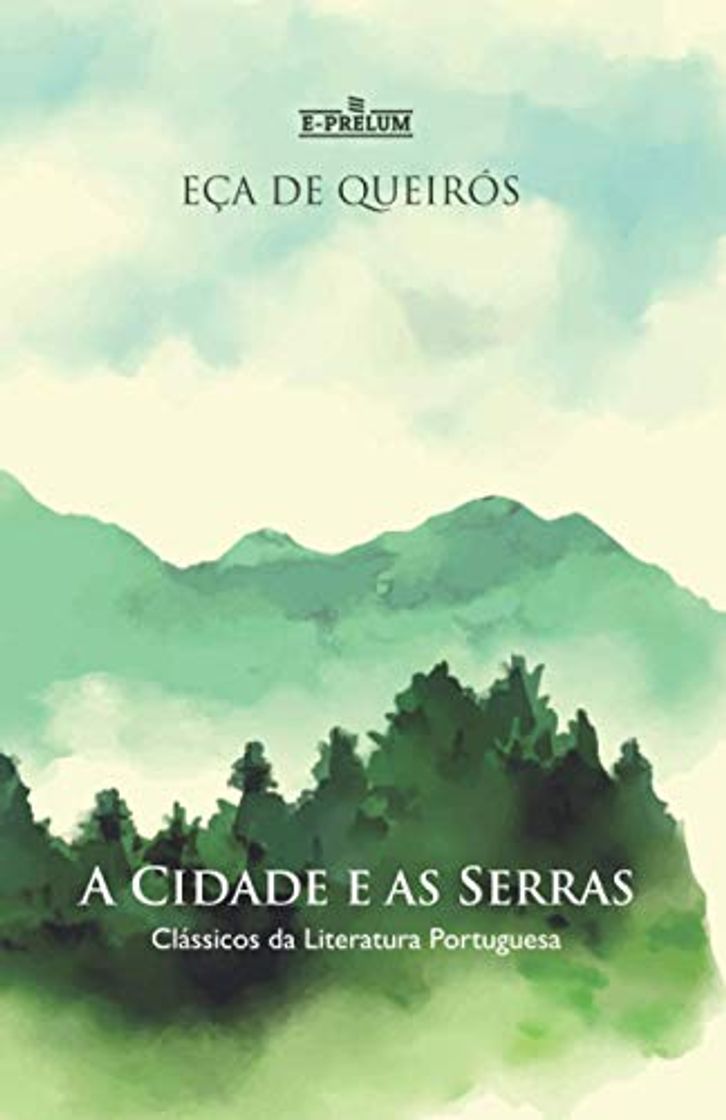 A Cidade e as Serras