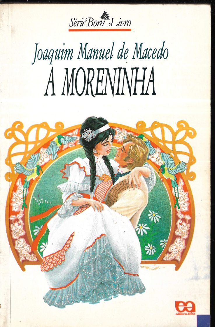 Fashion  A Moreninha - Joaquim Manuel de Macedo