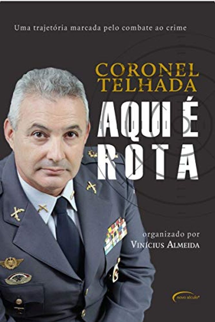 Book Aqui é Rota: uma Trajetória Marcada Pelo Combate ao Crime