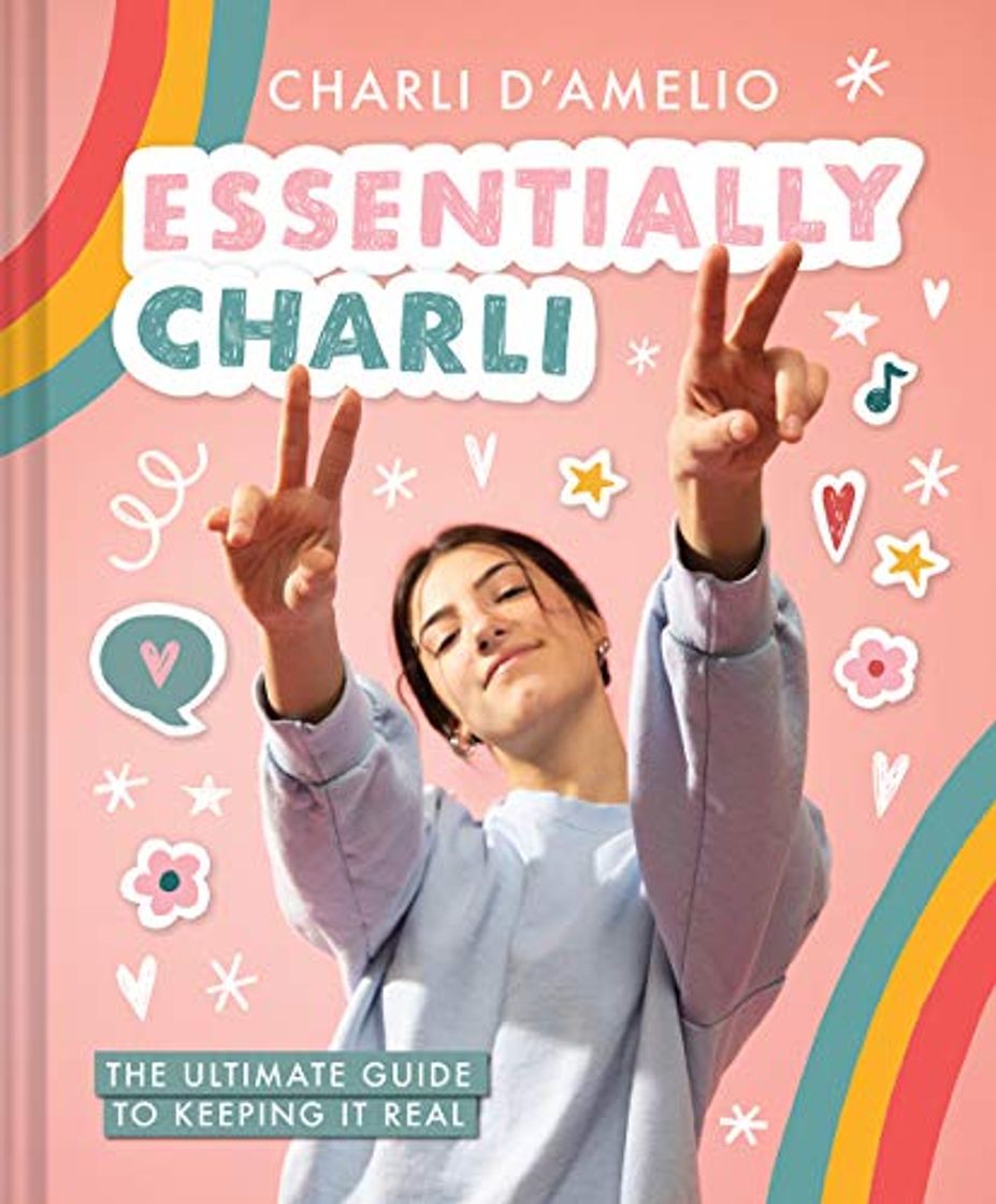 Libro Essentially Charli: The Ultimate Guide to Keeping It Real