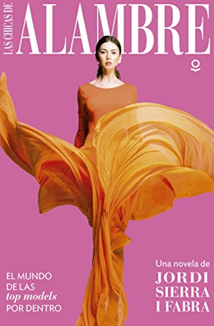 Libro Las chicas de alambre