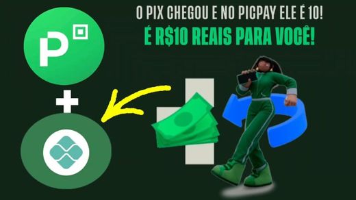 Picpay está dando 10 reais por cadastro ...💰💰💰