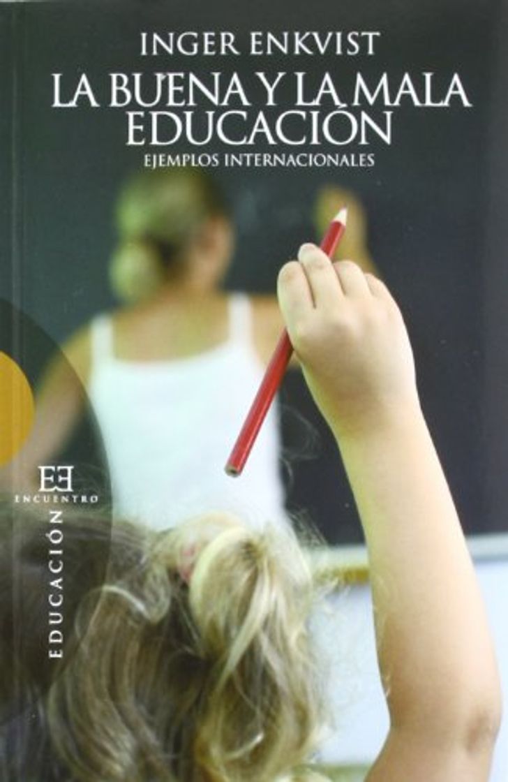 Libro La buena y la mala educación: Ejemplos internacionales: 454