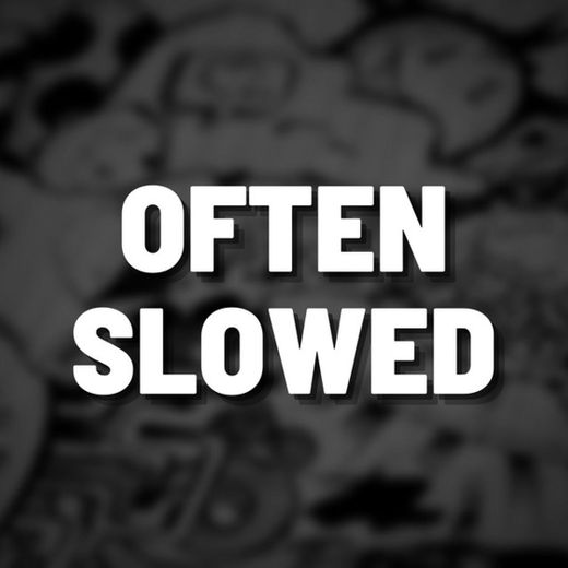 Often Slowed- remix 