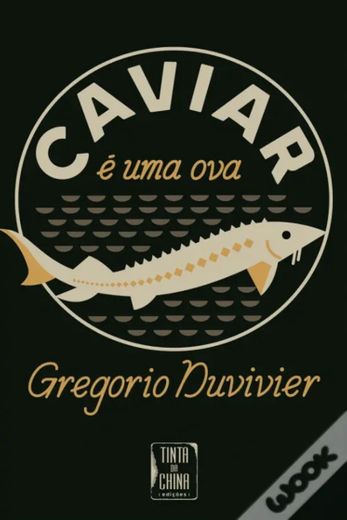 Caviar é uma Ova