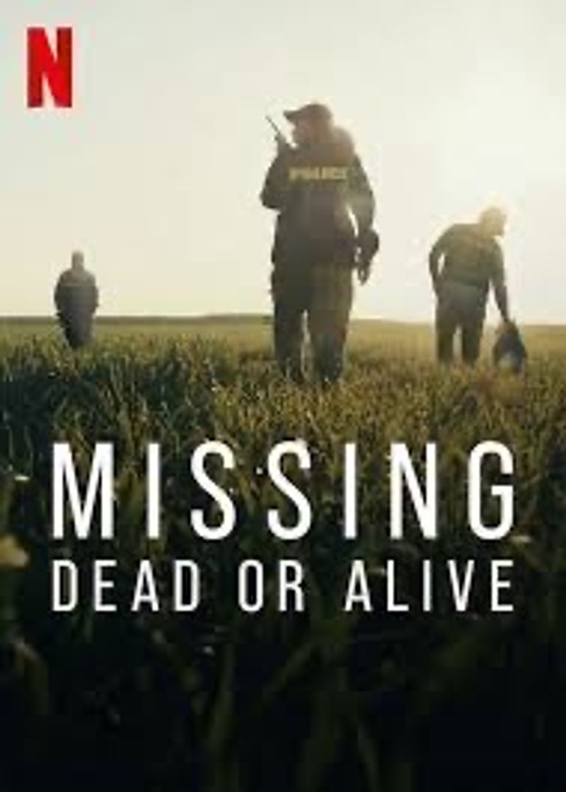 Missing dead or alive