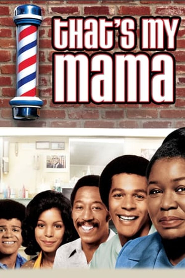 Serie That's My Mama