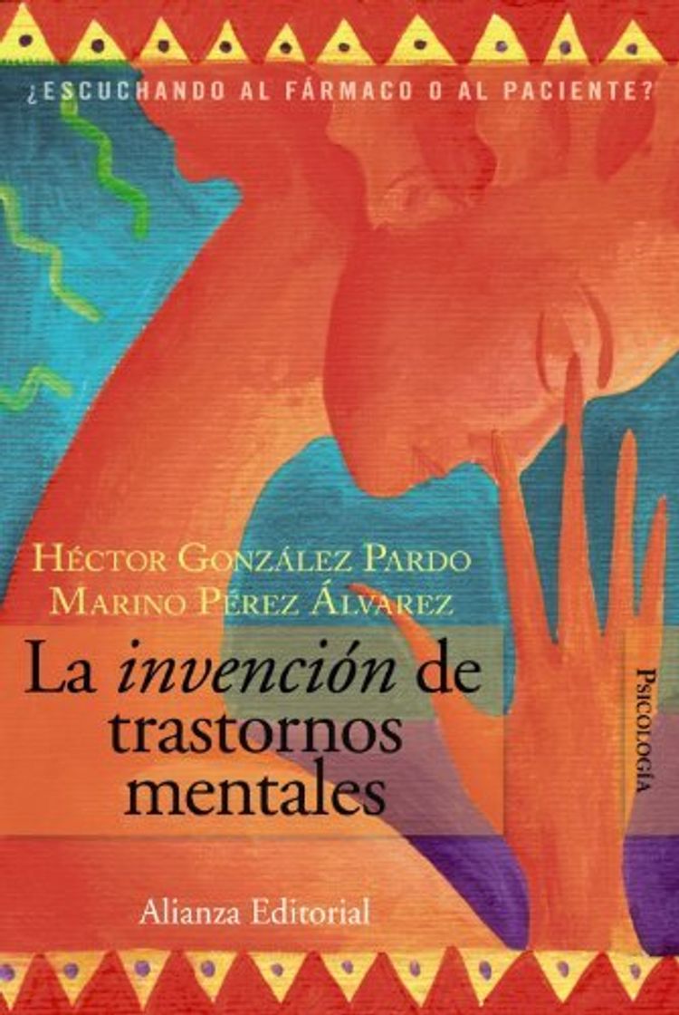 Books La invencion de trastornos mentales/ The Invention of Mental Disorders: Escuchando al