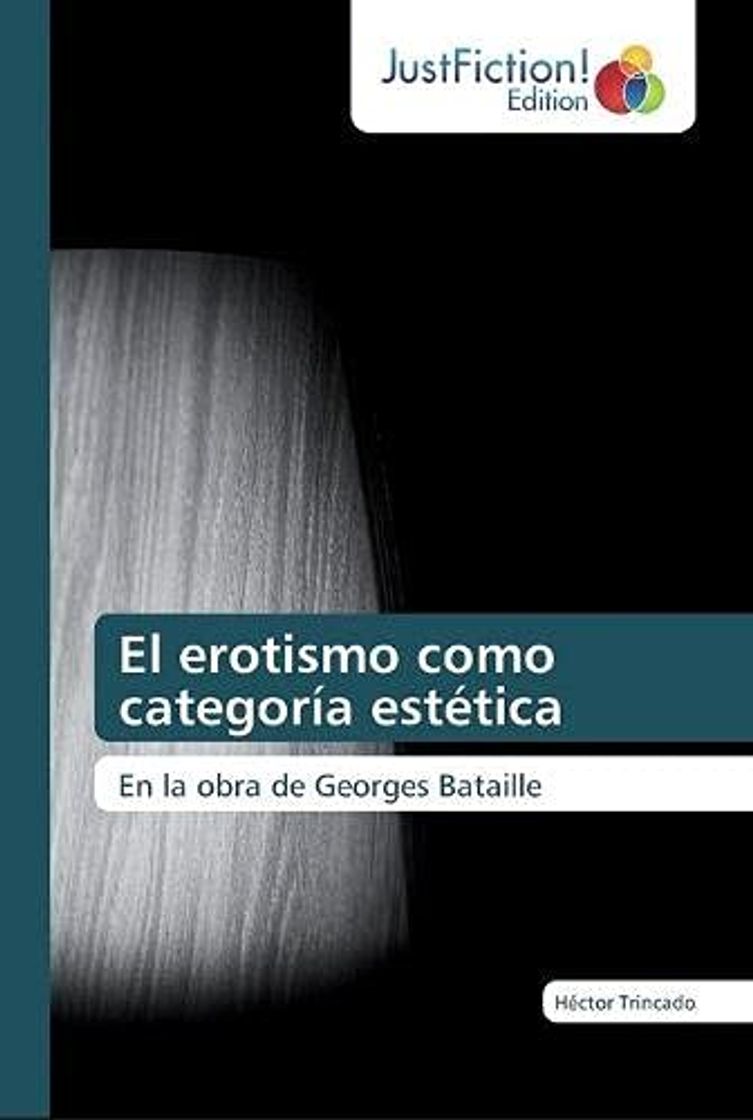 Libros El erotismo como categoría estética: En la obra de Georges Bataille