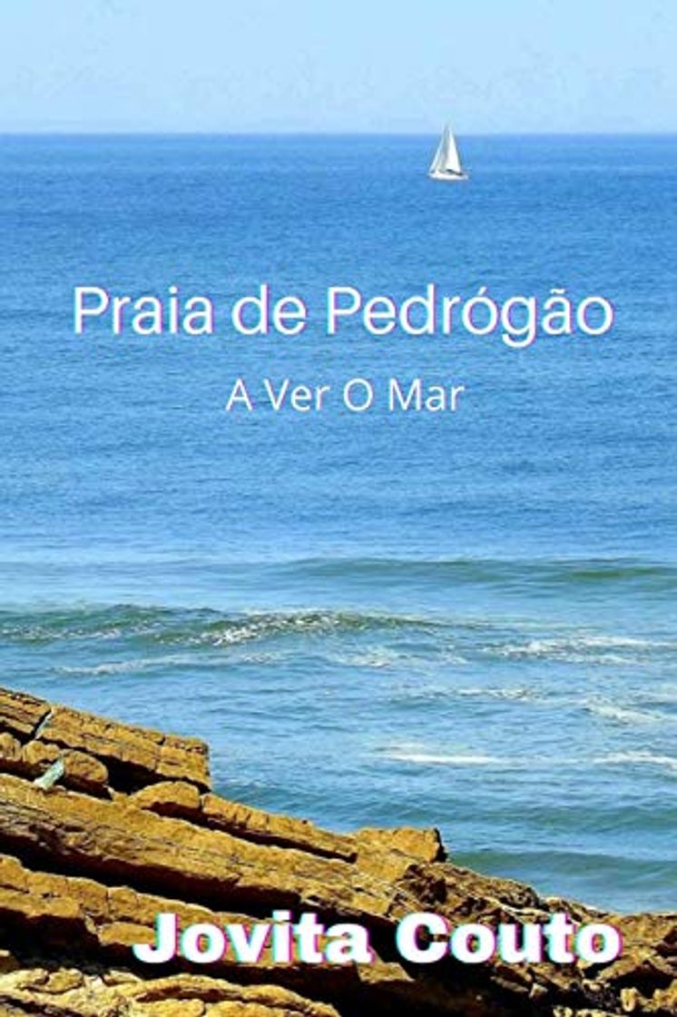 Libro Praia de Pedrógão: A Ver o Mar