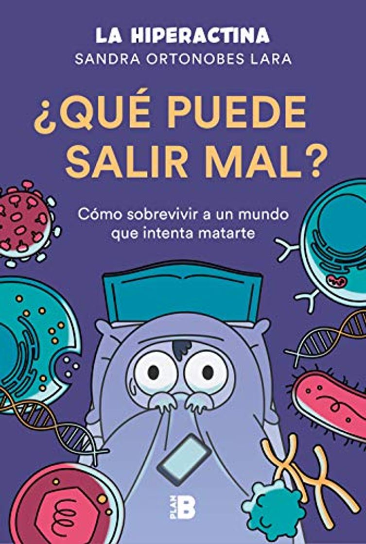 Book ¿Qué puede salir mal?: Cómo sobrevivir a un mundo que intenta matarte